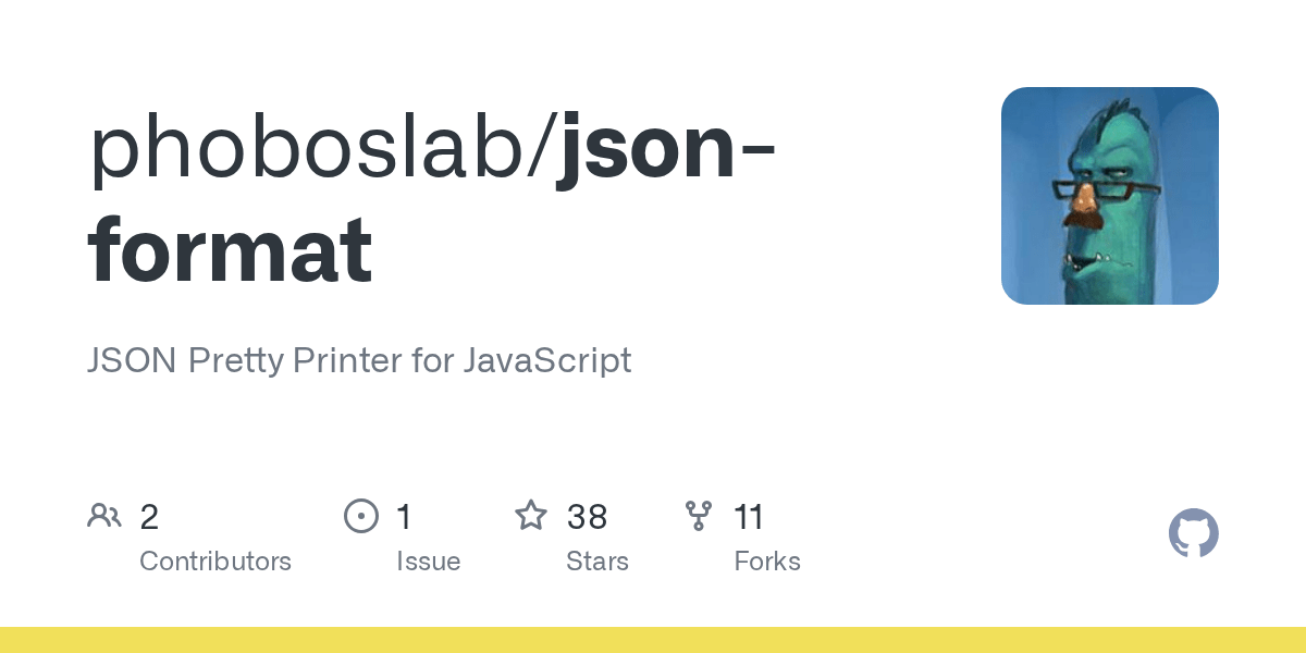GitHub phoboslab/jsonformat JSON Pretty Printer for JavaScript