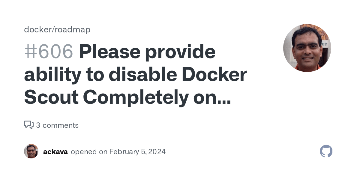 Please provide ability to disable Docker Scout Completely on Docker