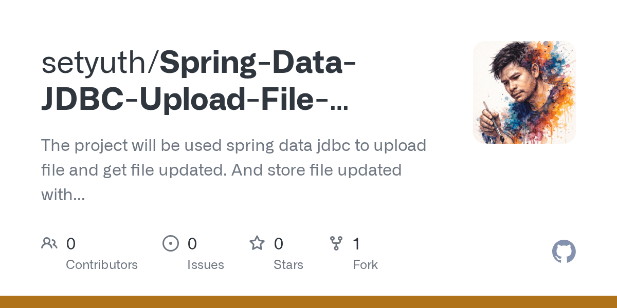 GitHub setyuth/SpringDataJDBCUploadFilePostgresDBDataStore