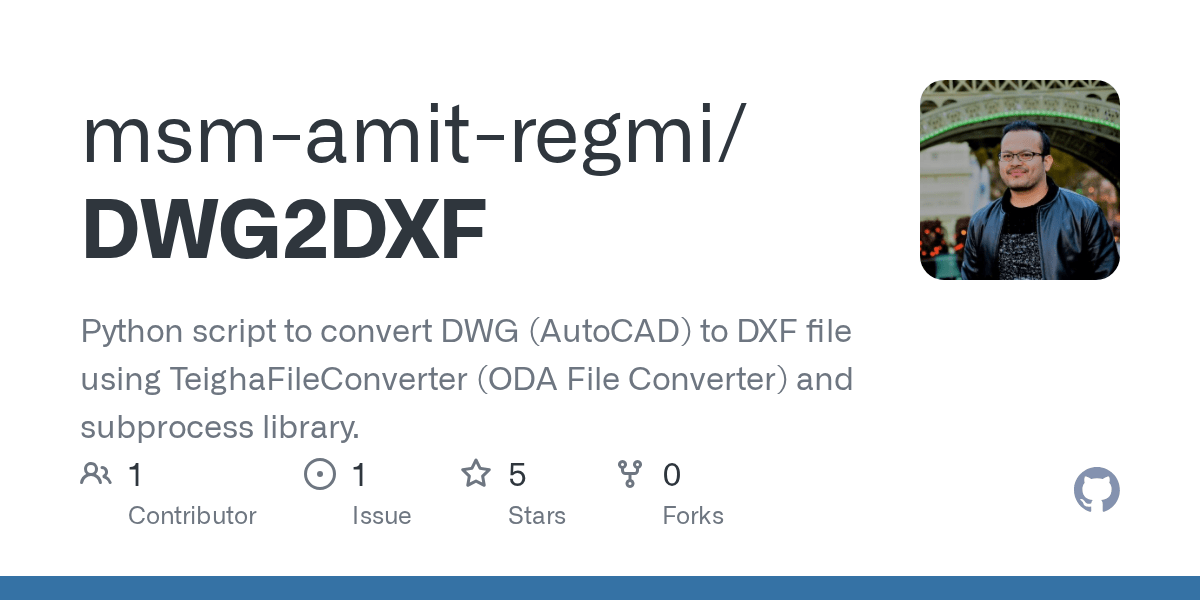 GitHub msmamitregmi/DWG2DXF Python script to convert DWG (AutoCAD