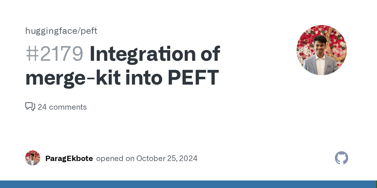 Integration of mergekit into PEFT · Issue 2179 · huggingface/peft