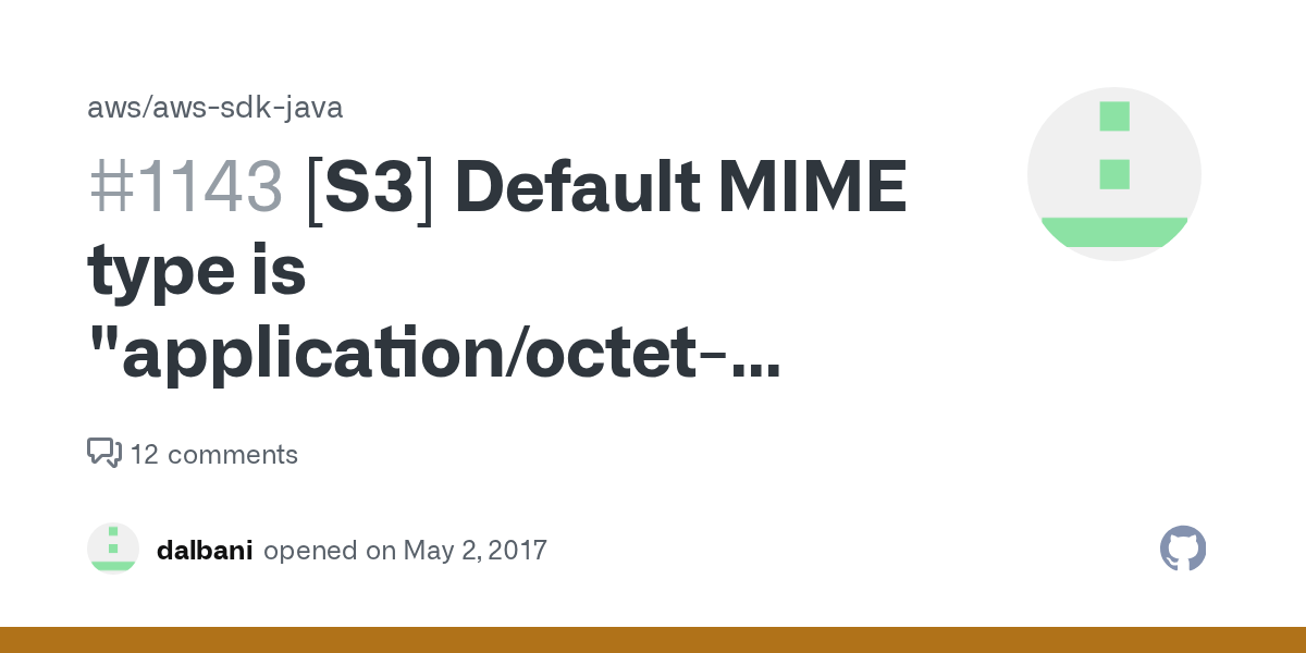 [S3] Default MIME type is "application/octetstream" vs. "binary/octet