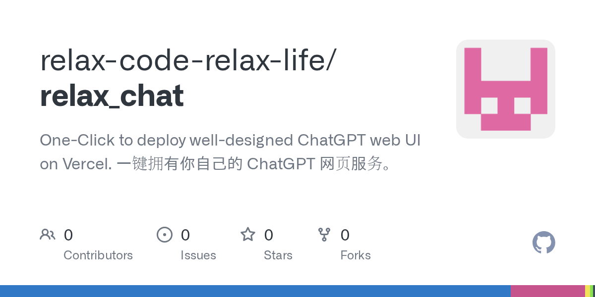 GitHub relaxcoderelaxlife/relax_chat OneClick to deploy well