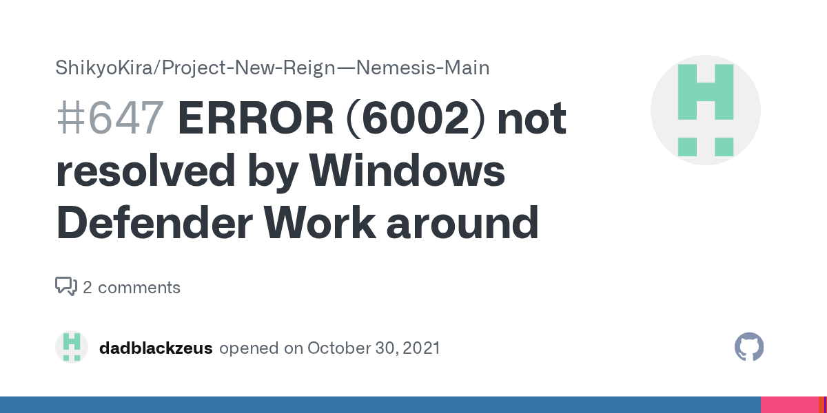 ERROR (6002) not resolved by Windows Defender Work around · Issue 647