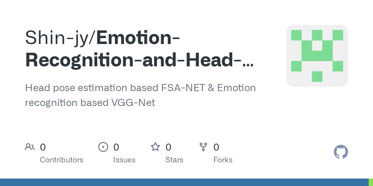 GitHub Shinjy/EmotionRecognitionandHeadposeestimationof