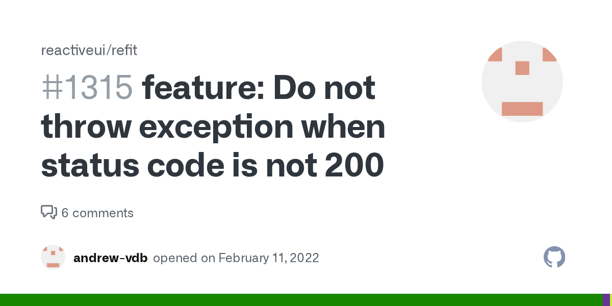 feature Do not throw exception when status code is not 200 · Issue 1315 · reactiveui/refit