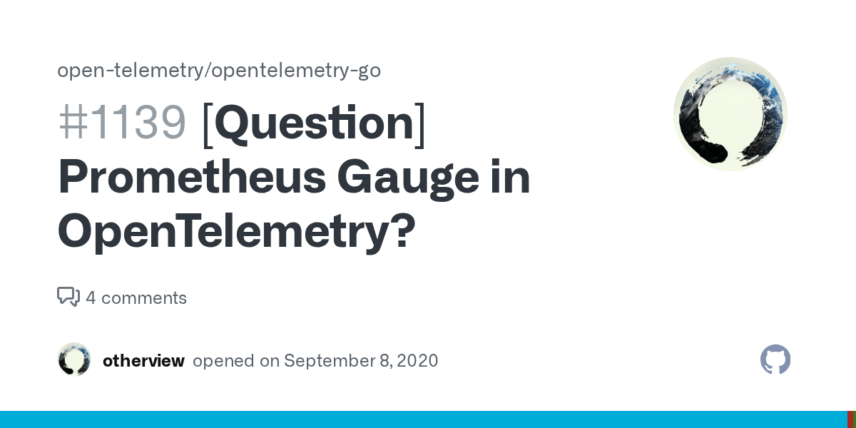 [Question] Prometheus Gauge in OpenTelemetry? · Issue 1139 · open