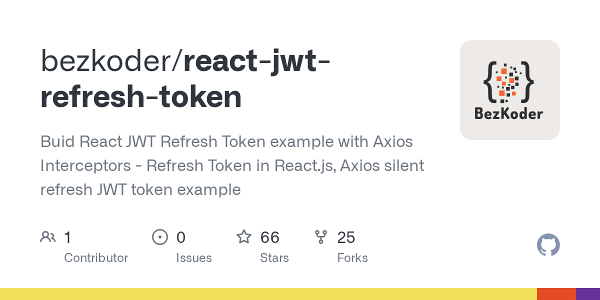 GitHub bezkoder/reactjwtrefreshtoken Buid React JWT Refresh Token