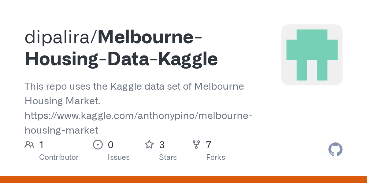 GitHub dipalira/MelbourneHousingDataKaggle This repo uses the Kaggle data set of Melbourne