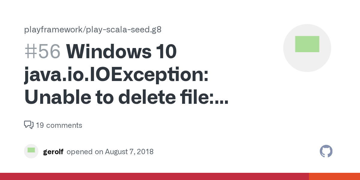 Windows 10 java.io.IOException Unable to delete file C\Users · Issue