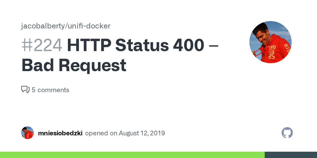 HTTP Status 400 Bad Request · Issue 224 · jacobalberty/unifidocker