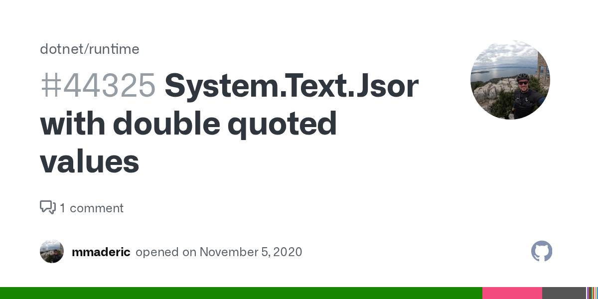 System.Text.Json.JsonException with double quoted values · Issue 44325 · · GitHub