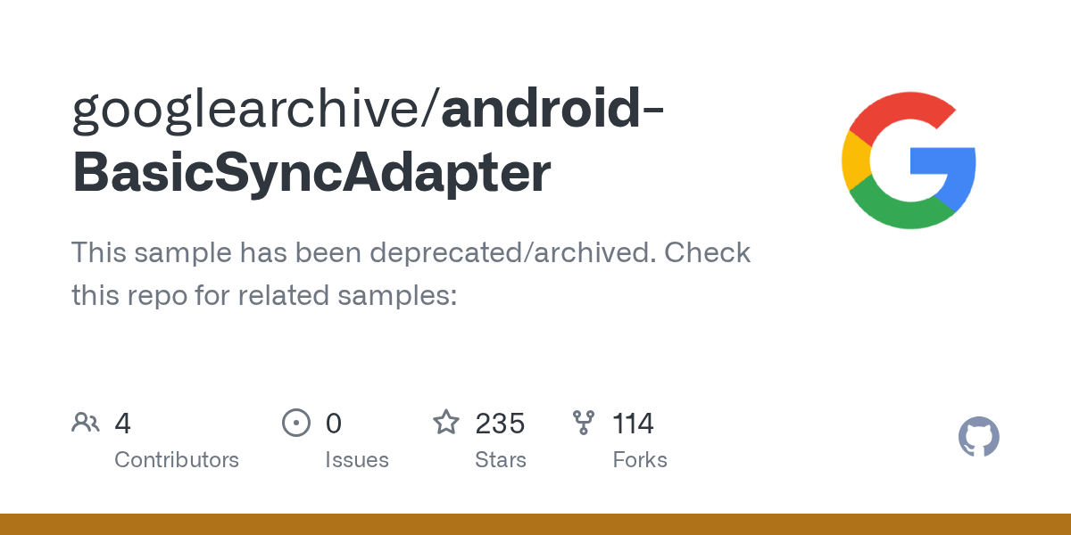 GitHub googlearchive/androidBasicSyncAdapter This sample has been deprecated/archived. Check