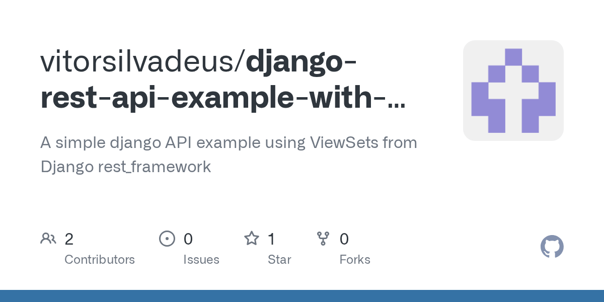 GitHub VitorSDDF/djangorestapiexamplewithviewsets A simple