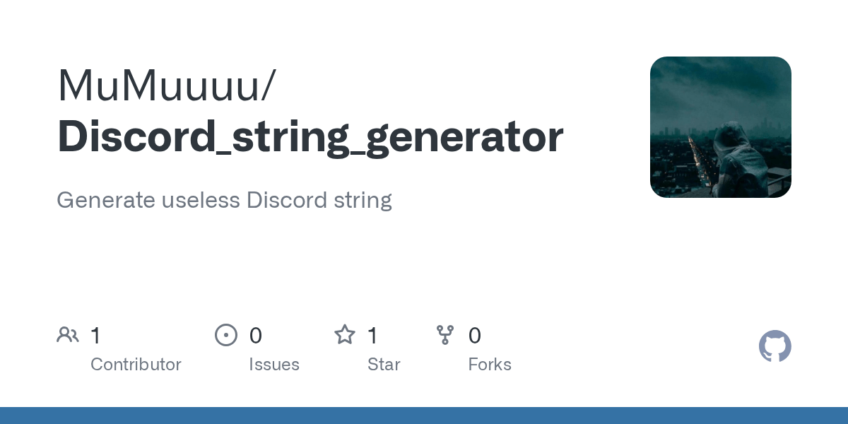 GitHub MuMuuuu/Discord_string_generator Generate useless Discord string