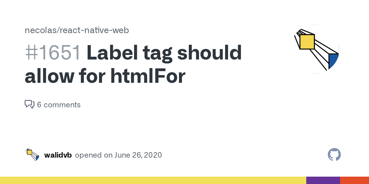 Label tag should allow for htmlFor · Issue 1651 · necolas/reactnative