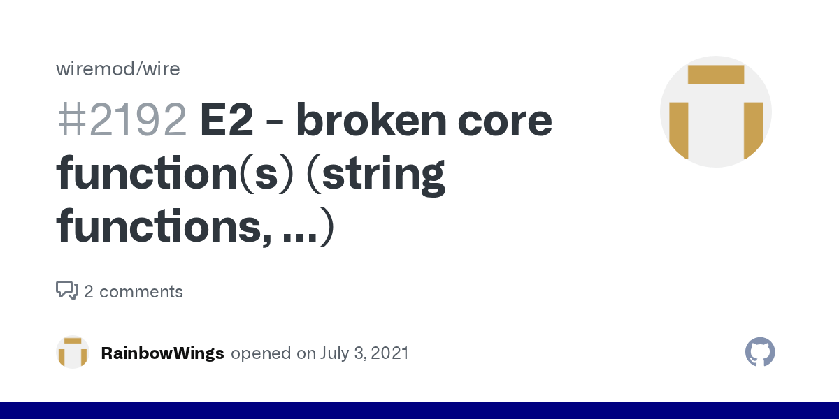 E2 broken core function(s) (string functions,) · Issue 2192