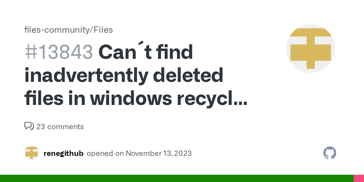 Can´t find inadvertently deleted files in windows recycle bin folder