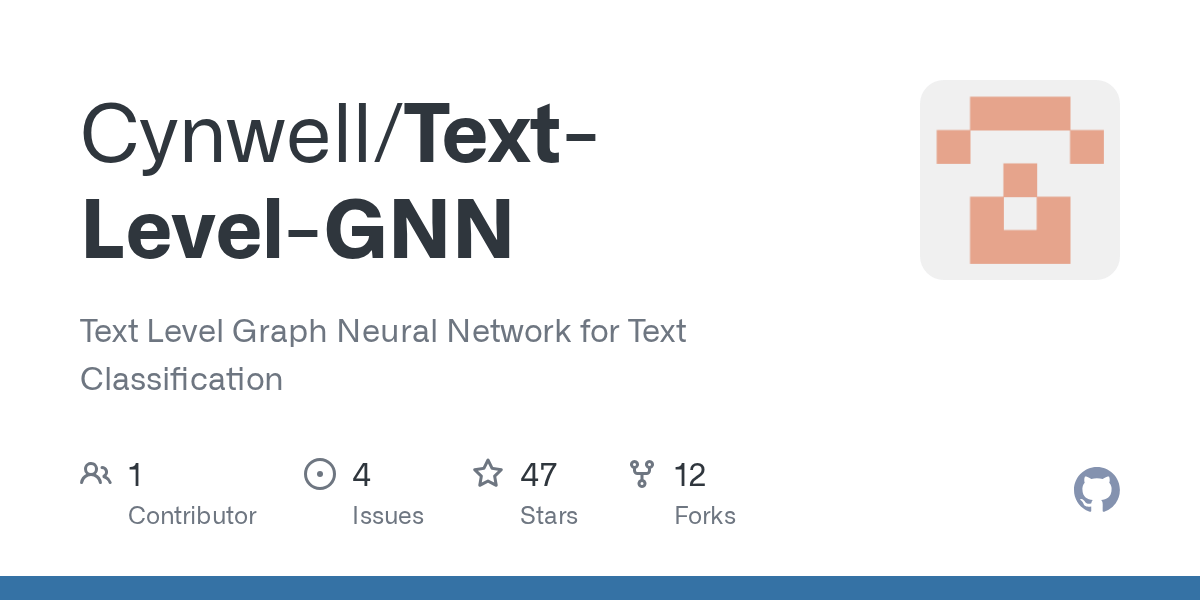 GitHub Cynwell/TextLevelGNN Text Level Graph Neural Network for