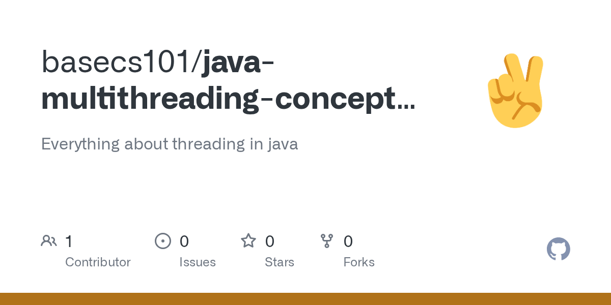 GitHub basecs101/javamultithreadingconcepts2 Everything about