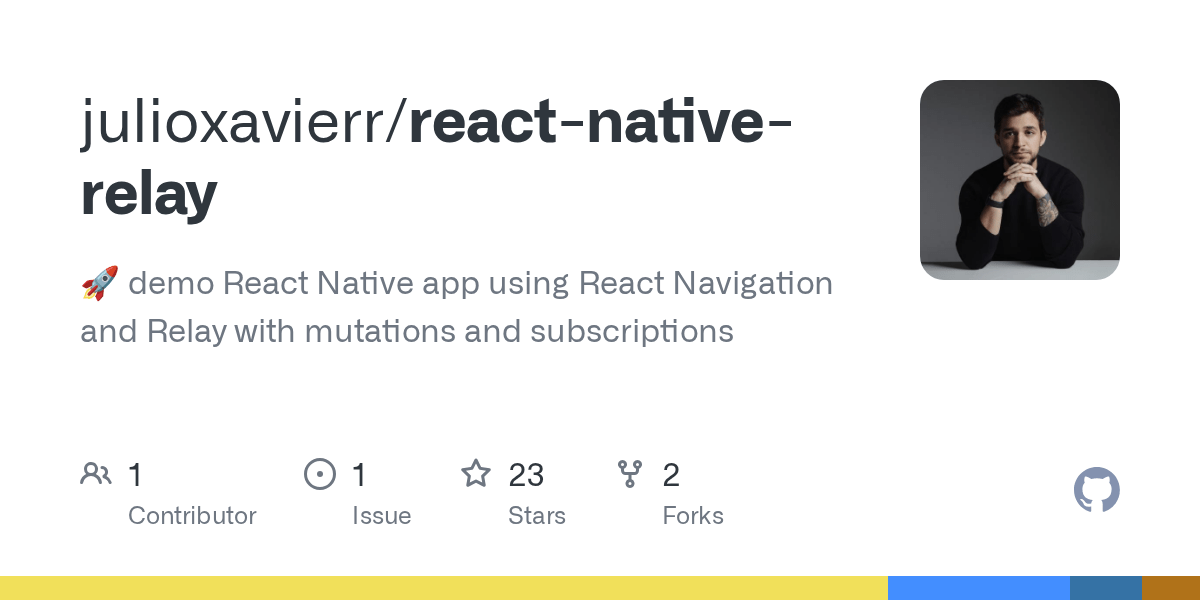 GitHub julioxavierr/reactnativerelay demo React Native app using