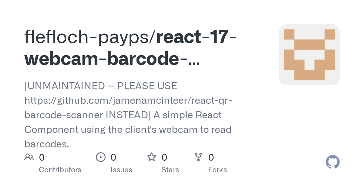 GitHub fleflochpayps/react17webcambarcodescanner [UNMAINTAINED