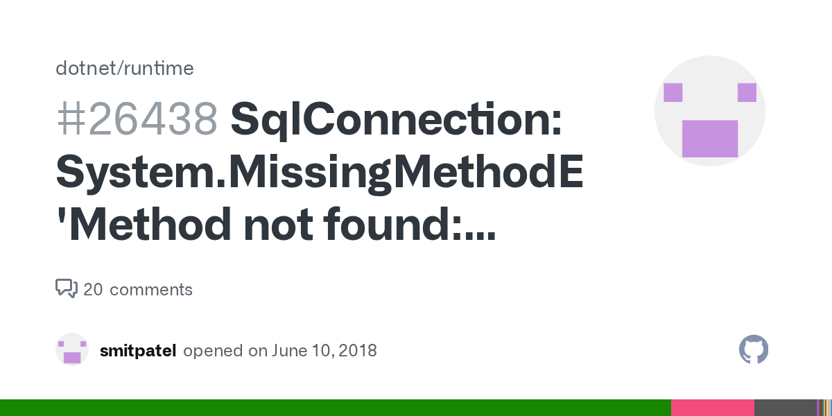 SqlConnection System.MissingMethodException 'Method not found