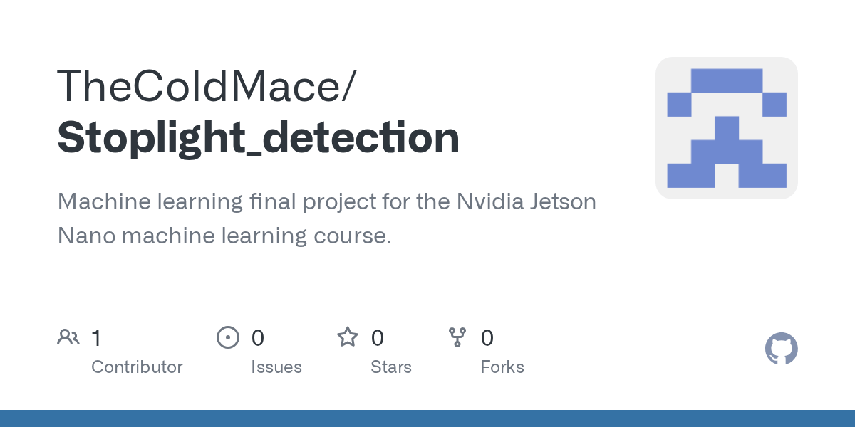GitHub TheColdMace/Stoplight_detection Machine learning final