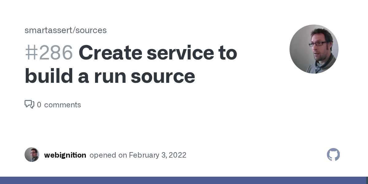 Create service to build a run source · Issue 286