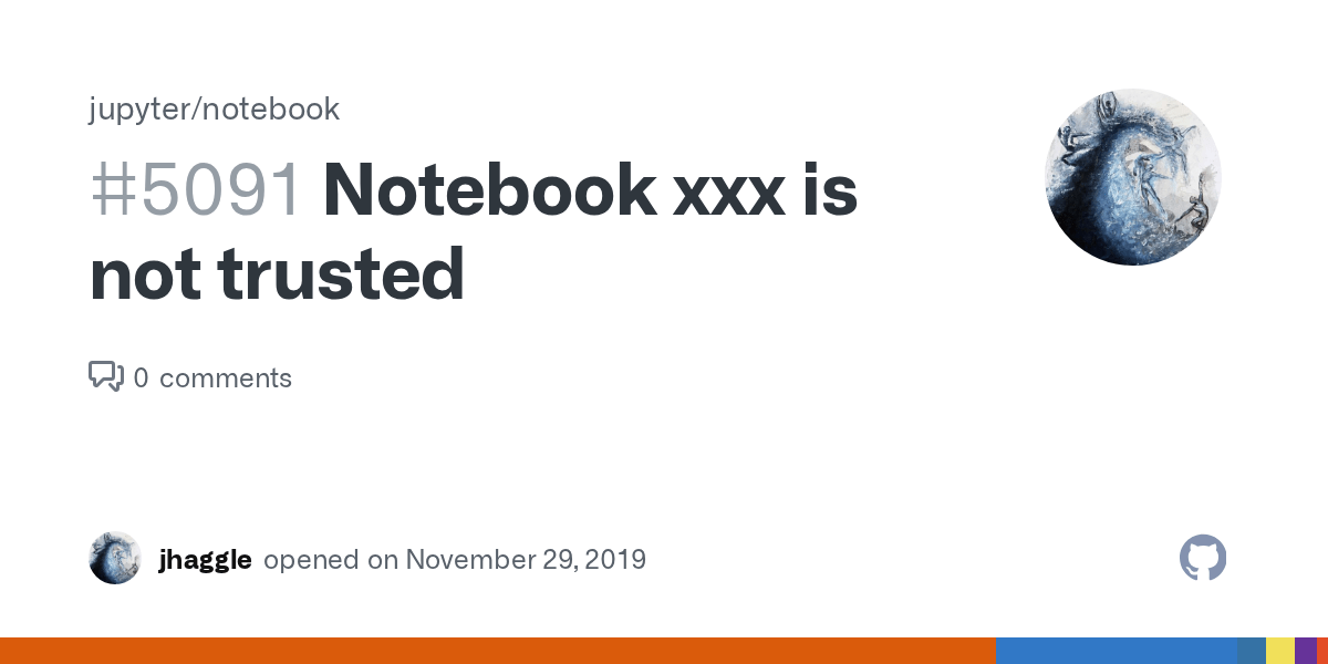 Notebook xxx is not trusted · Issue 5091 · jupyter/notebook · GitHub