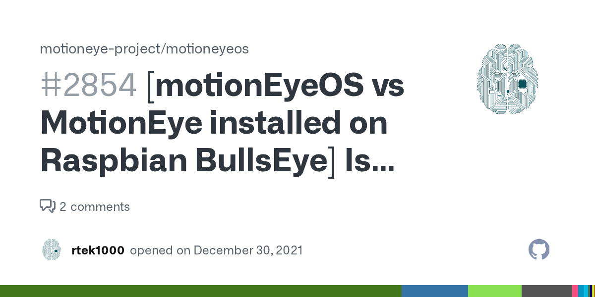 [motionEyeOS vs MotionEye installed on Raspbian BullsEye] Is there a