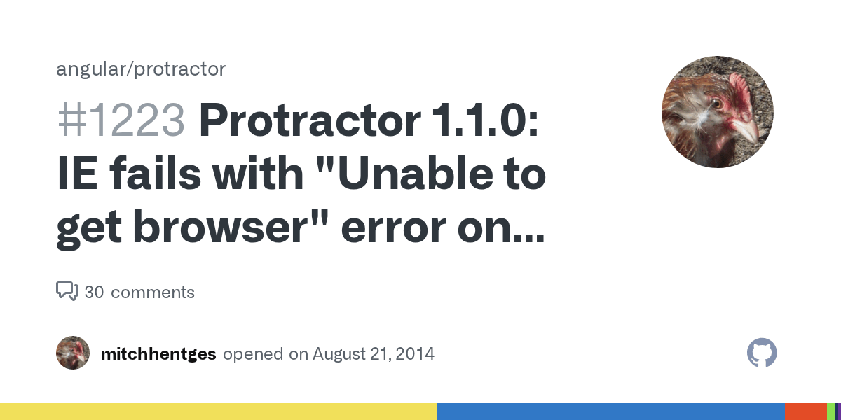 Protractor 1.1.0 IE fails with "Unable to get browser" error on start