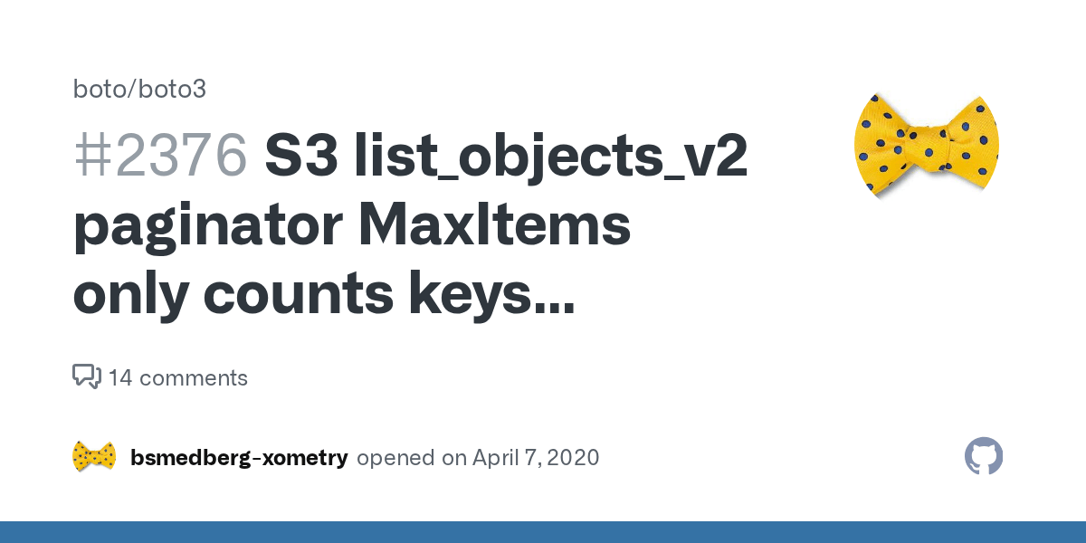 S3 list_objects_v2 paginator MaxItems only counts keys (Contents) not