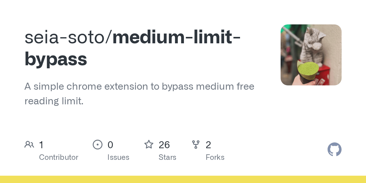 GitHub seiasoto/mediumlimitbypass A simple chrome extension to