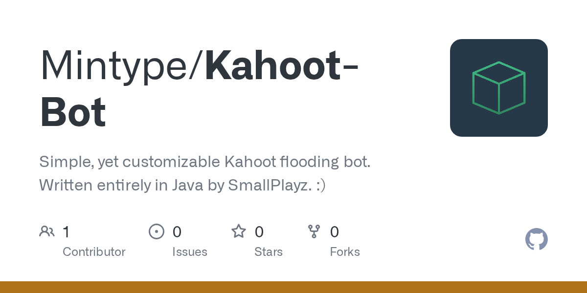 GitHub Mintype/KahootBot Simple, yet customizable Kahoot flooding(03)