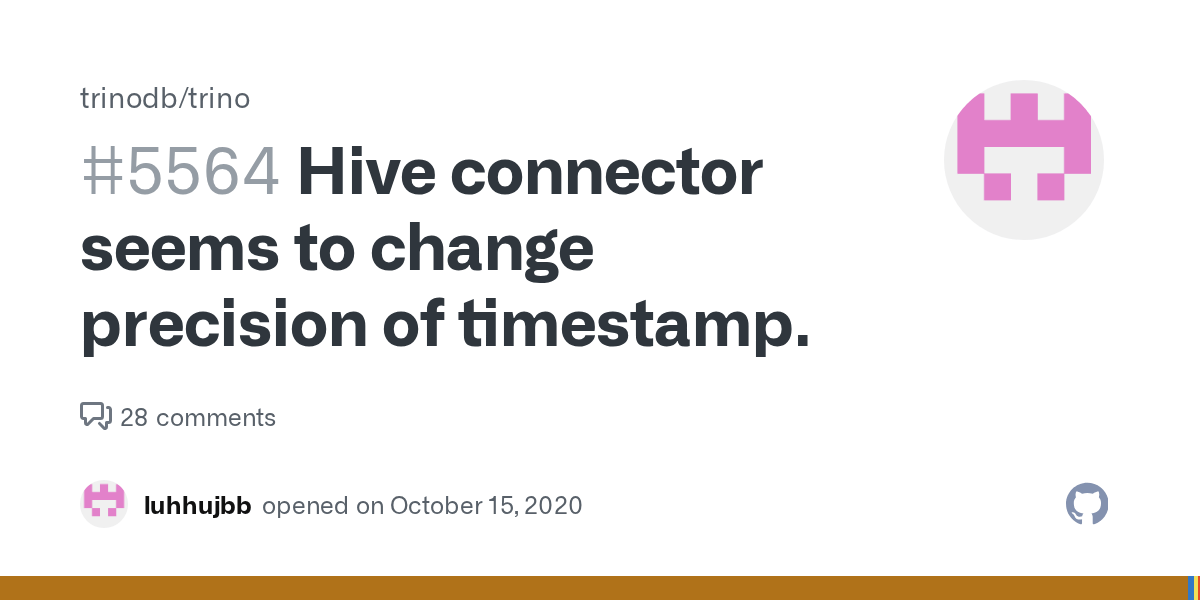 Hive connector seems to change precision of timestamp. · Issue 5564 · trinodb/trino · GitHub