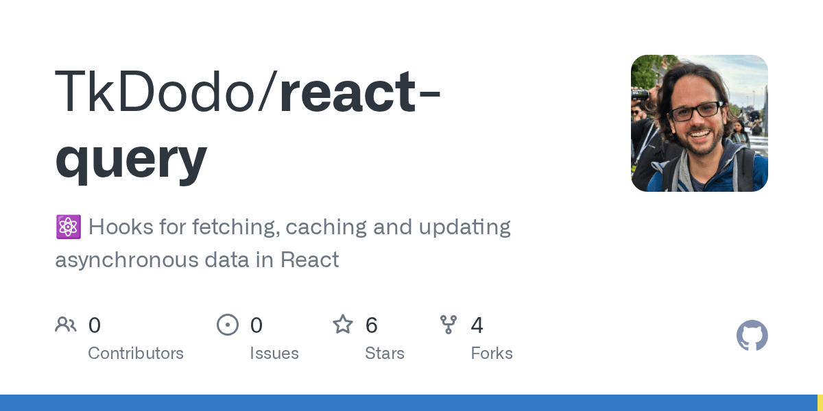 GitHub TkDodo/reactquery ⚛️ Hooks for fetching, caching and