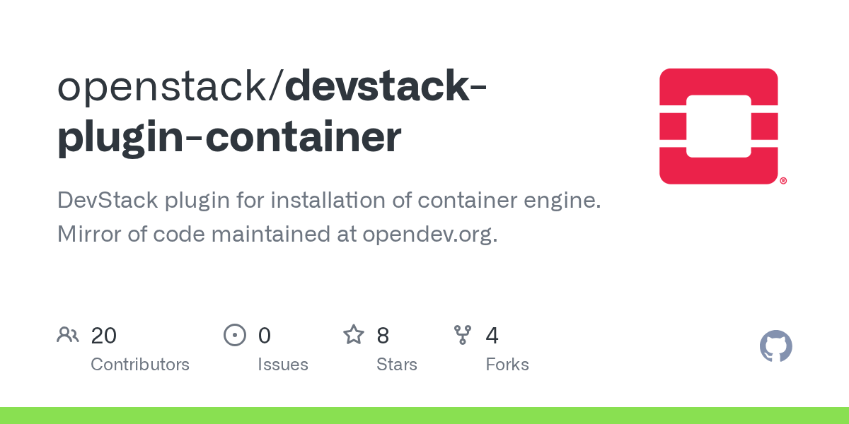GitHub openstack/devstackplugincontainer DevStack plugin for