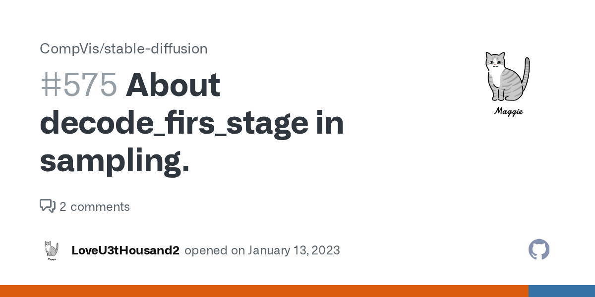 About decode_firs_stage in sampling. · Issue #575 · CompVis/stable