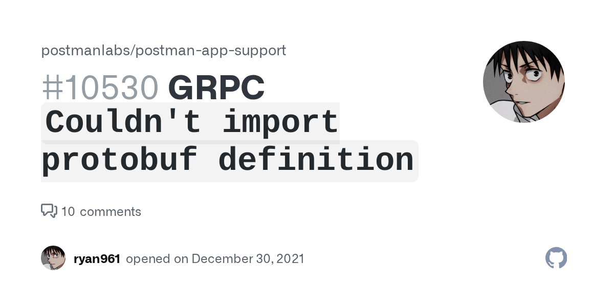 GRPC `Couldn't import protobuf definition` · Issue 10530 · postmanlabs