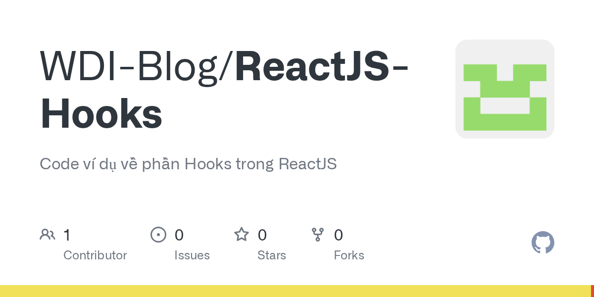GitHub WDIBlog/ReactJSHooks Code ví dụ về phần Hooks trong ReactJS