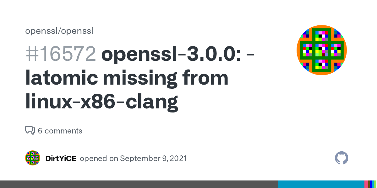 Openssl 3 0 0 Latomic Missing From Linux X86 Clang Issue 16572 Openssl Openssl Github