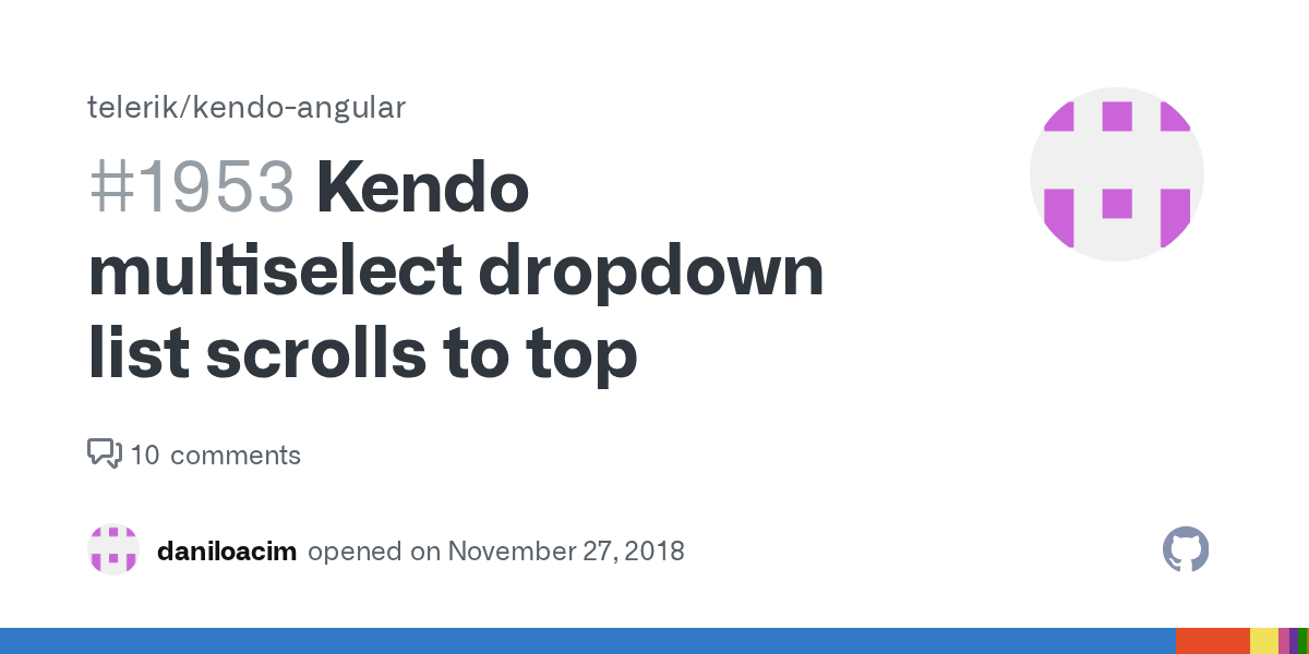 Kendo multiselect dropdown list scrolls to top · Issue 1953 · telerik