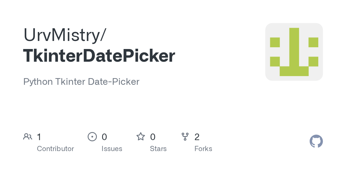 GitHub UrvMistry/TkinterDatePicker Python Tkinter DatePicker