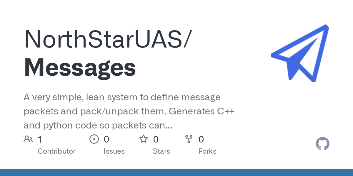 GitHub NorthStarUAS/rcmessages A very simple, lean system to define