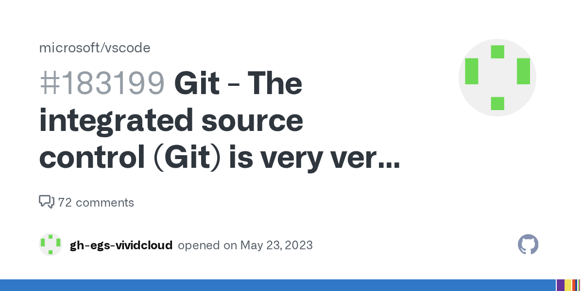 The integrated source control (Git) is very very slow in the latest