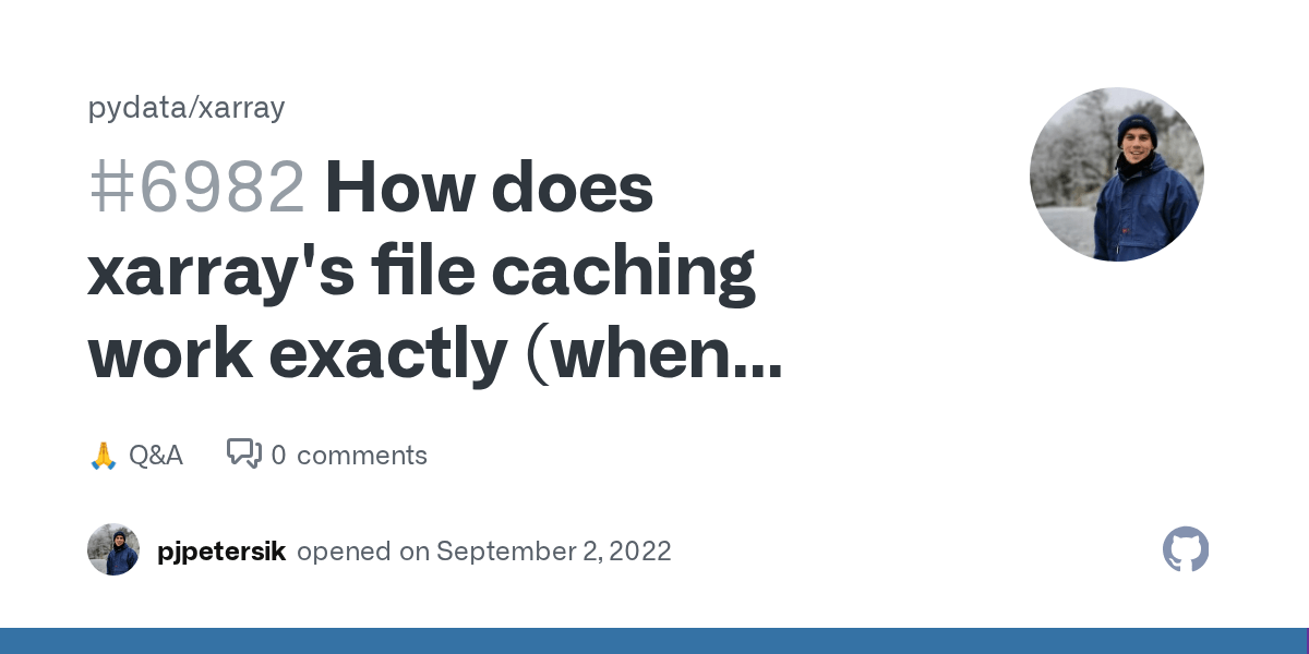 How does xarray's file caching work exactly (when datasets are loaded