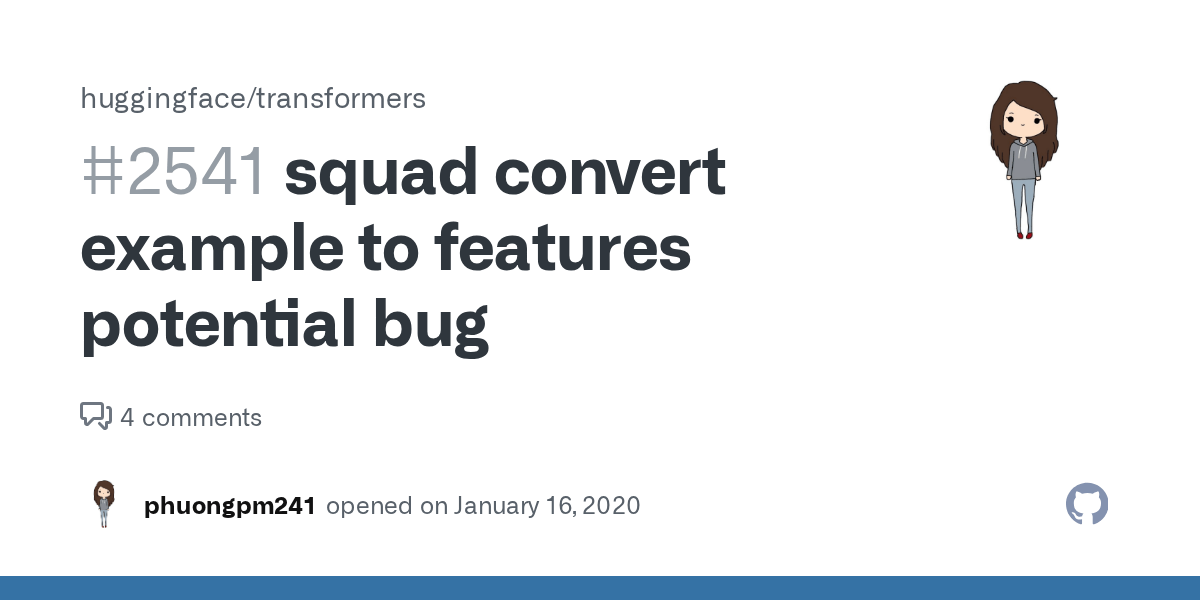 squad convert example to features potential bug · Issue 2541