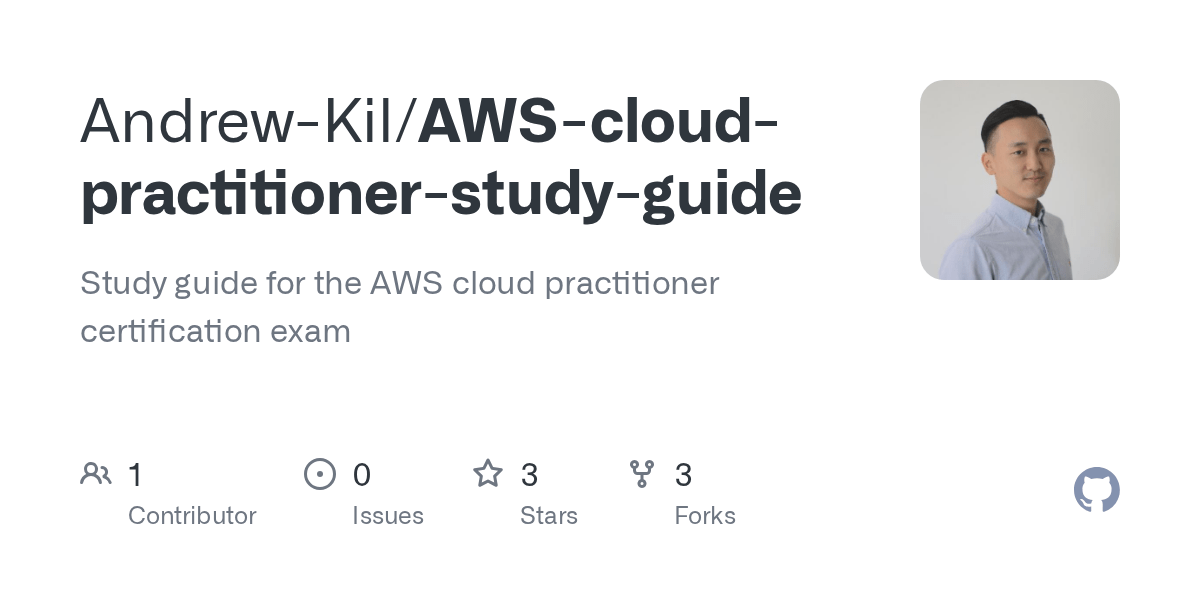 GitHub AndrewKil/AWScloudpractitionerstudyguide Study guide for
