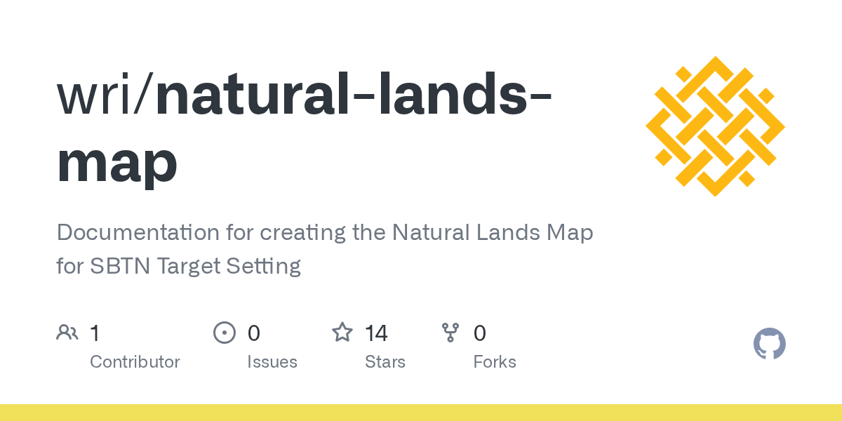 GitHub wri/naturallandsmap Documentation for creating the Natural